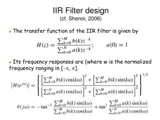 IIR Filter design (cf. Shenoi, 2006)