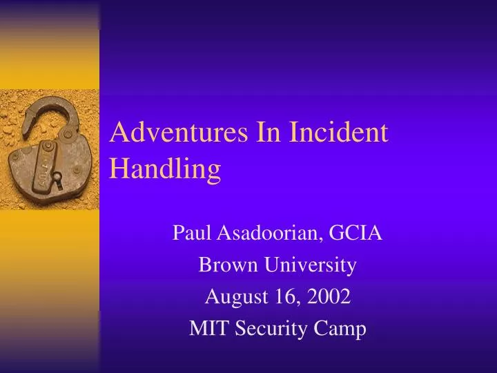 adventures in incident handling