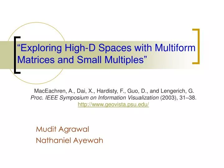 exploring high d spaces with multiform matrices and small multiples