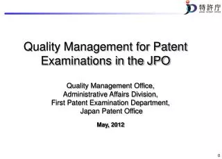 Quality Management for Patent Examinations in the JPO