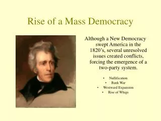 Rise of a Mass Democracy