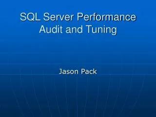 SQL Server Performance Audit and Tuning