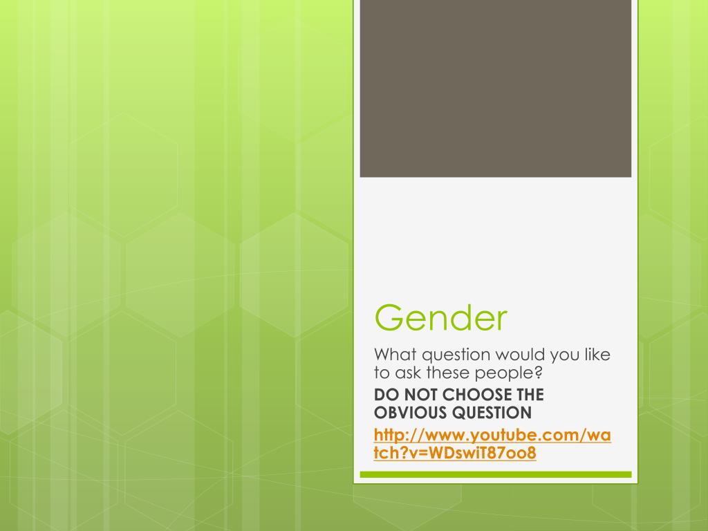 PPT - Gender PowerPoint Presentation, free download - ID:6748516