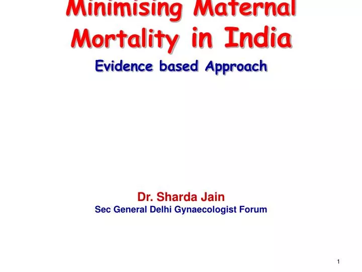 minimising maternal mortality in india evidence based approach
