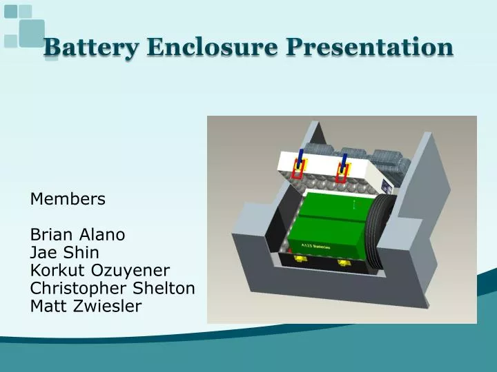battery enclosure presentation