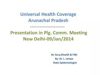 Universal Health Coverage Arunachal Pradesh ----------------------