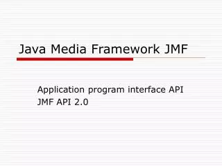 Java Media Framework JMF