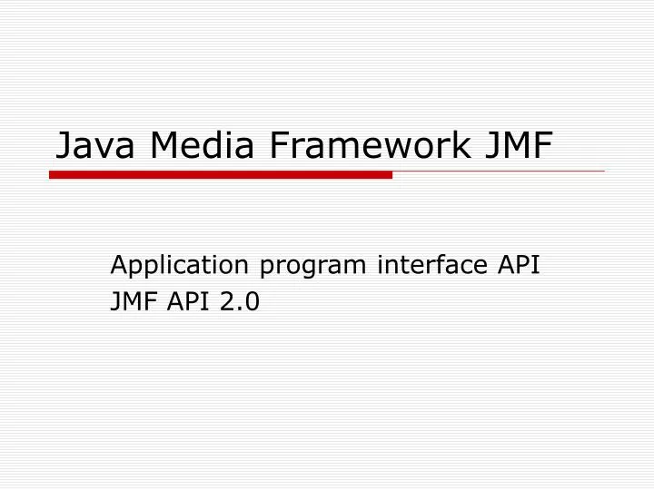 java media framework jmf