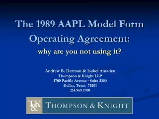 The 1989 AAPL Model Form Operating Agreement: why are you not using it?