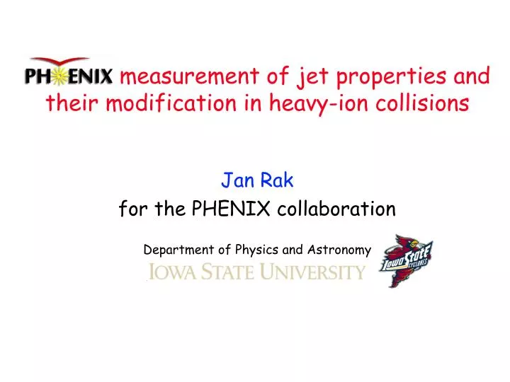 jan rak for the phenix collaboration department of physics and astronomy