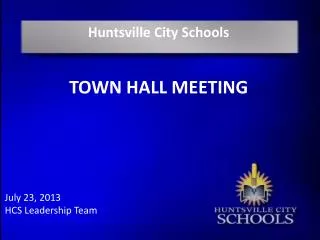 Huntsville City Schools TOWN HALL MEETING
