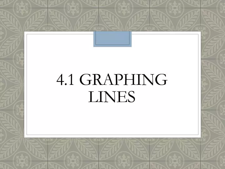 4 1 graphing lines