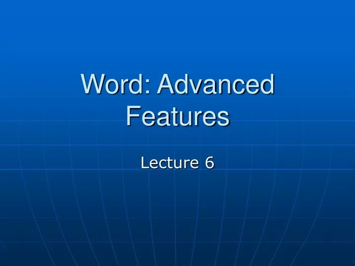 word advanced features