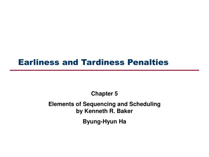earliness and tardiness penalties