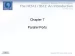 Chapter 7 Parallel Ports - slide 1