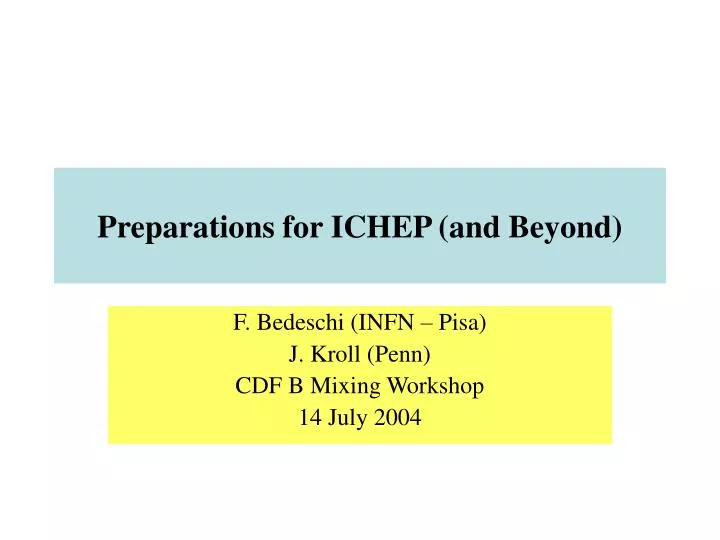 preparations for ichep and beyond