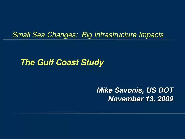 small sea changes big infrastructure impacts