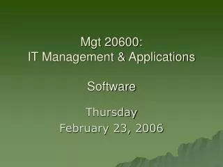 Mgt 20600: IT Management &amp; Applications Software