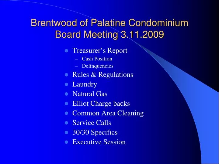 brentwood of palatine condominium board meeting 3 11 2009