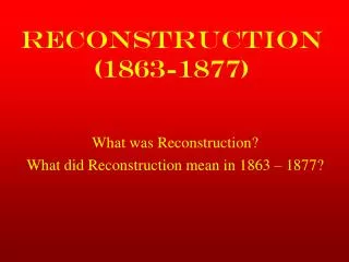 PPT - Reconstruction 1863-1877 PowerPoint Presentation, Free Download ...