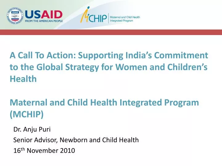 dr anju puri senior advisor newborn and child health 16 th november 2010