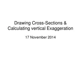 Drawing Cross-Sections &amp; Calculating vertical Exaggeration