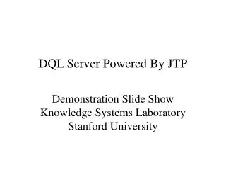DQL Server Powered By JTP