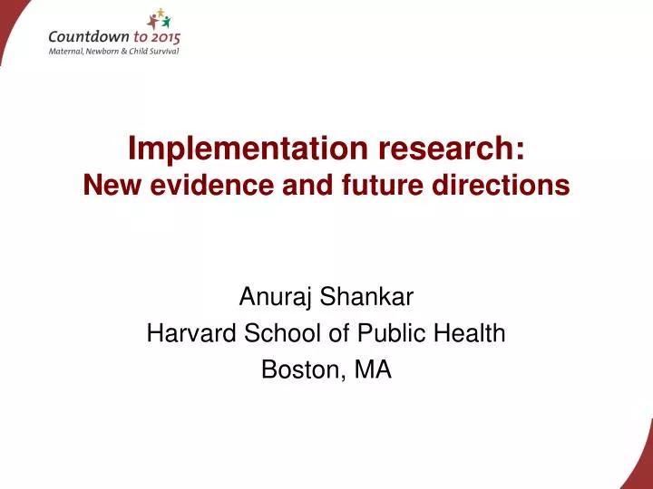 implementation research new evidence and future directions