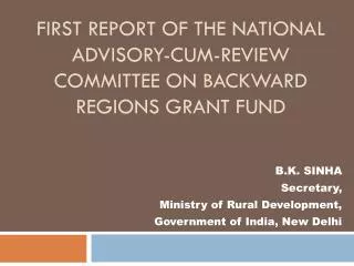First Report of the National Advisory-cum-Review Committee on Backward Regions Grant Fund