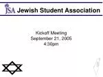 Kickoff Meeting September 21, 2005 4:30pm - slide 1