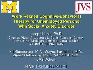 Work Related Cognitive-Behavioral Therapy for Unemployed Persons With Social Anxiety Disorder