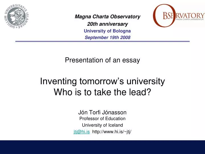 presentation of an essay inventing tomorrow s university who is to take the lead