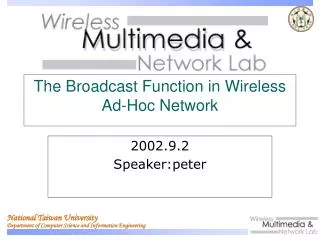 The Broadcast Function in Wireless Ad-Hoc Network
