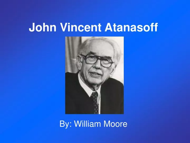 john vincent atanasoff