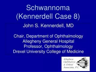 Schwannoma (Kennerdell Case 8)