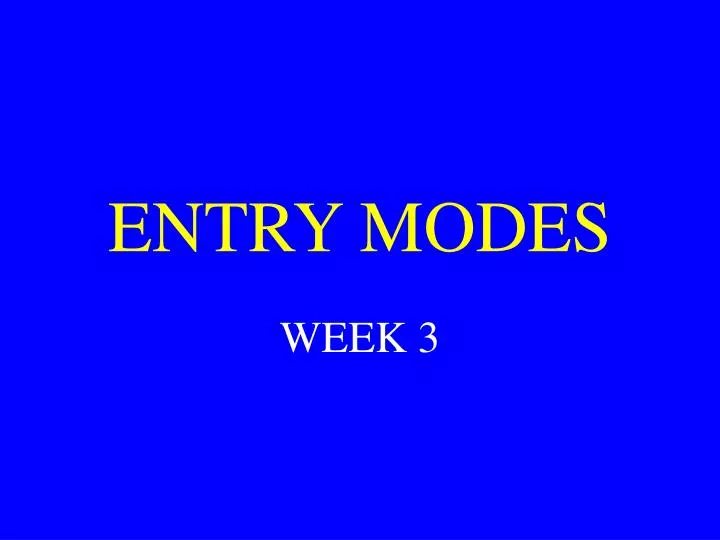 entry modes