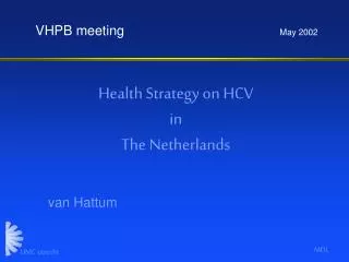 Health Strategy on HCV in The Netherlands