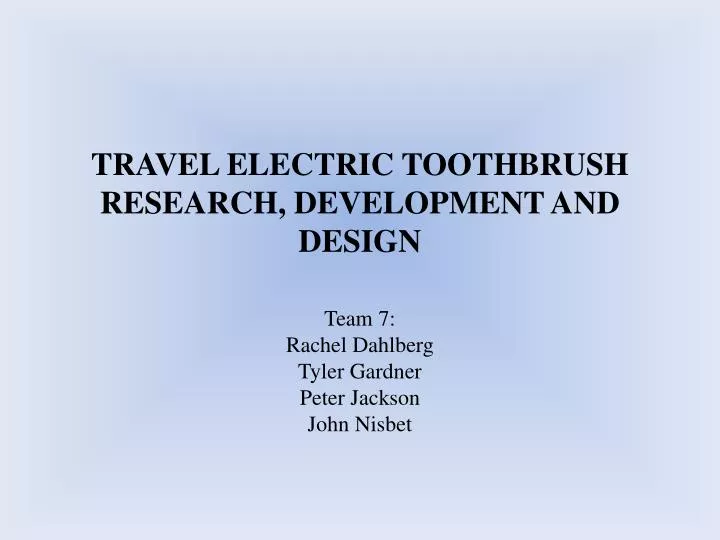 travel electric toothbrush research development and design