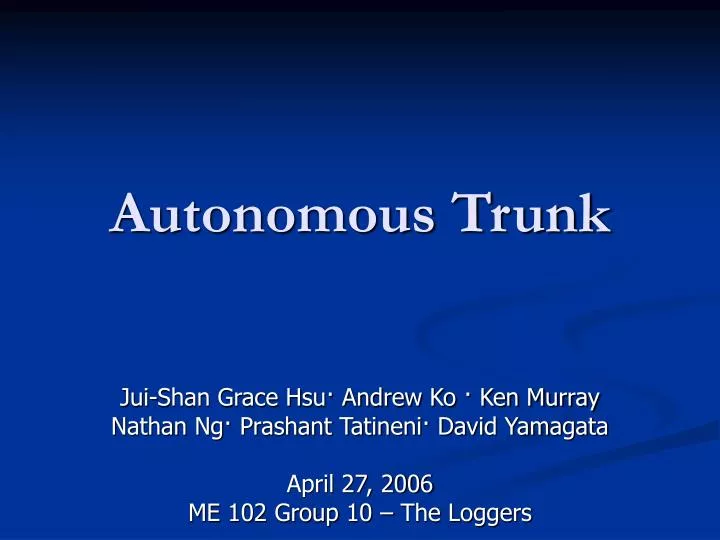 autonomous trunk