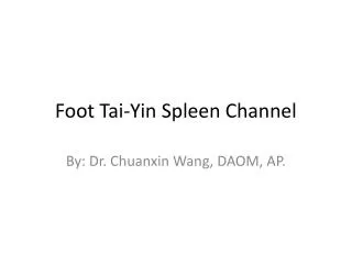 Foot Tai-Yin Spleen Channel
