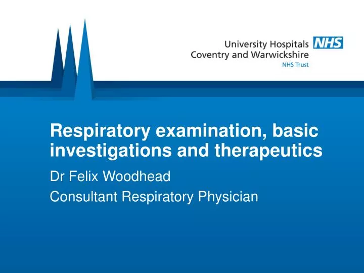 respiratory examination basic investigations and therapeutics