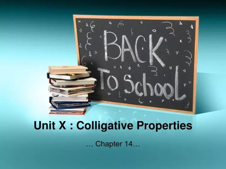 unit x colligative properties