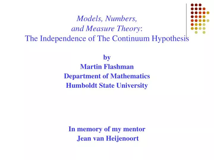 models numbers and measure theory the independence of the continuum hypothesis