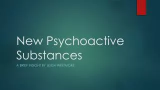 new psychoactive substances