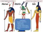 Horus		 Osiris		 Isis - slide 1