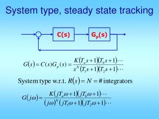 System type, steady state tracking