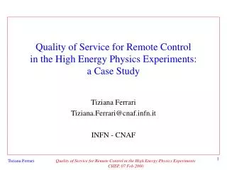 Quality of Service for Remote Control in the High Energy Physics Experiments: a Case Study