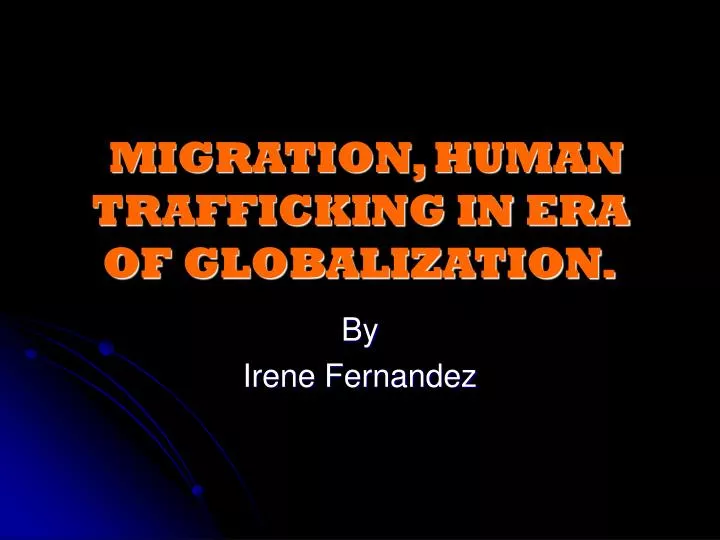 migration human trafficking in era of globalization