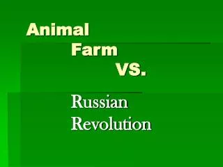 Animal 		Farm 				VS.
