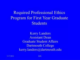 Required Professional Ethics Program for First Year Graduate Students